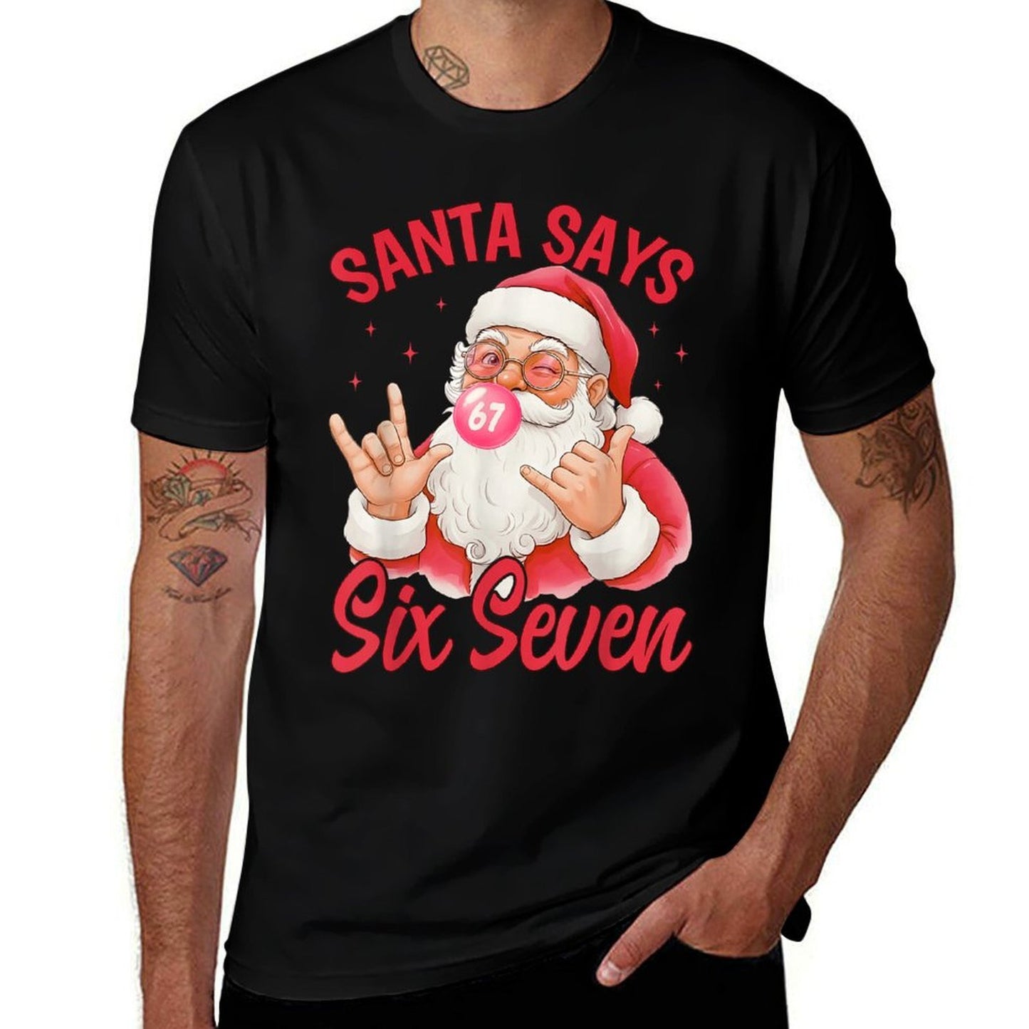 Funny Santa Says Six Seven Christmas 67 Meme Xmas Men Women  Slim-fit Cut T-Shirt