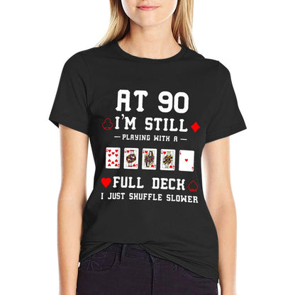 Funny 90th Birthday Gift 90 Year Old Cards T-Shirt