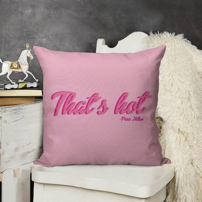 That's Hot Paris Hilton Text Print Linen Throw Pillow Cover