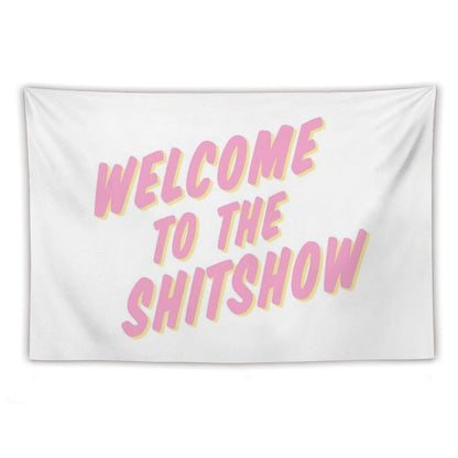 Welcome to The Shitshow Pink And Yellow Tapestry