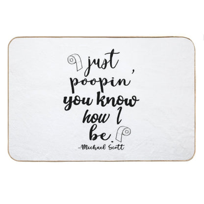 Just Poopin' You Know How I Be Tshirt Bath Mat