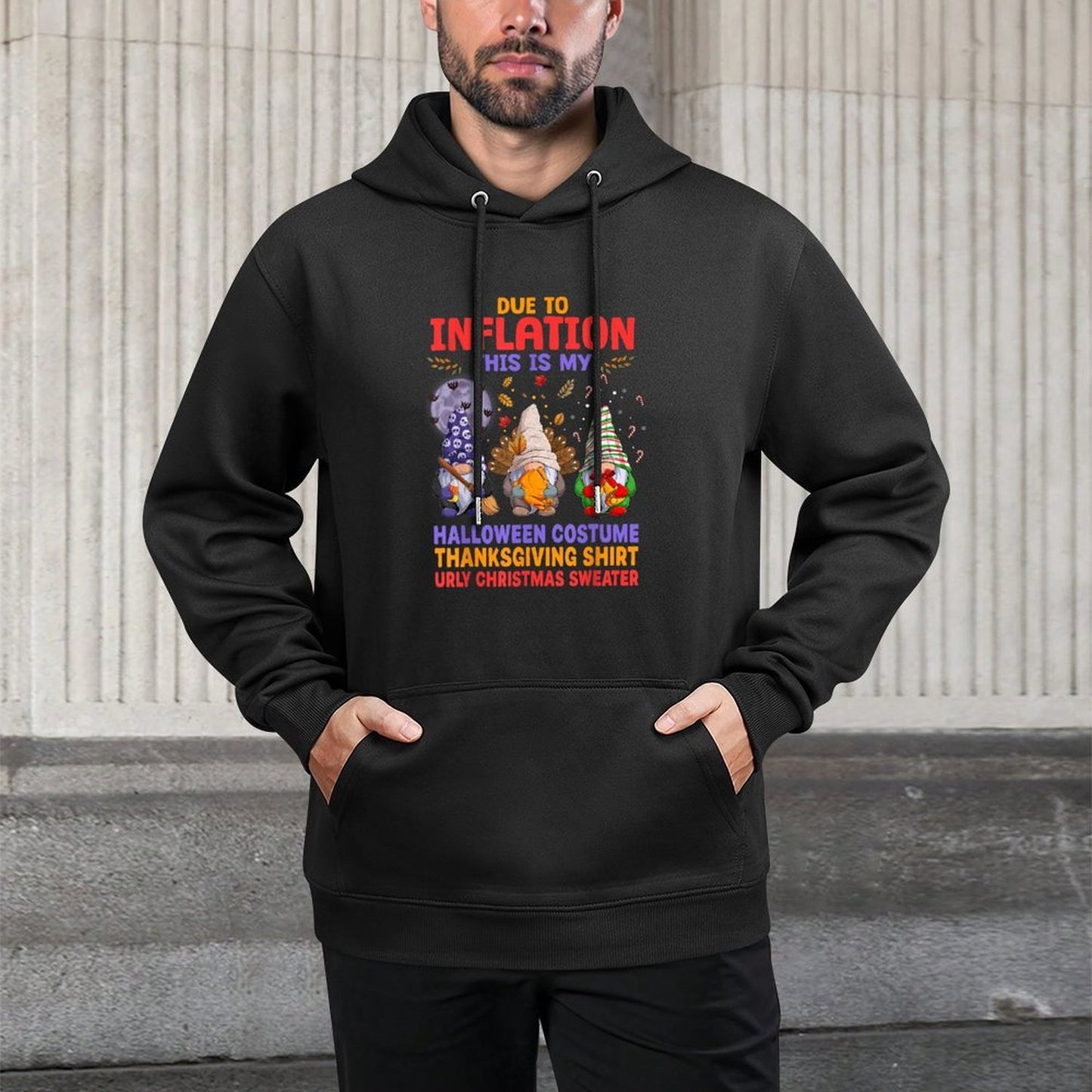 Due to Inflation This Is My Halloween Costume Thanksgiving Versatile Streetwear Hoodie