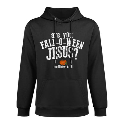 Are You Fall-o-ween Jesus Matthew 419 Christian Halloween Casual Wear Hoodie