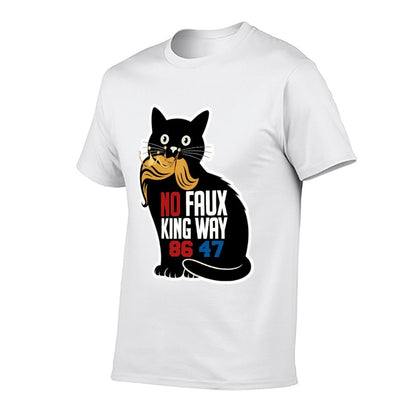 No Faux King Way 86 47 Funny Cat  Stretchy T-Shirt