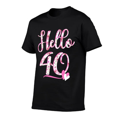 Hello Forty 40 Years Old 40th Birthday Women&#39;s Gifts Flowers  Easy-care T-Shirt