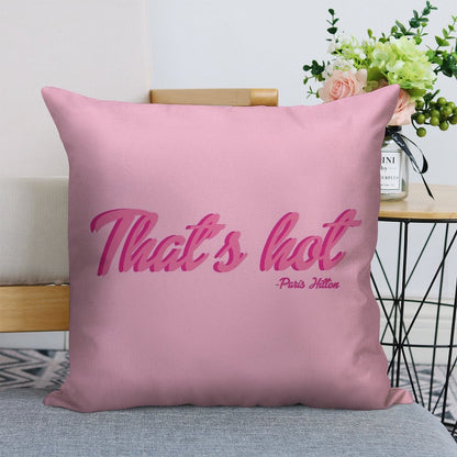 That's Hot Paris Hilton Text Print Linen Throw Pillow Cover
