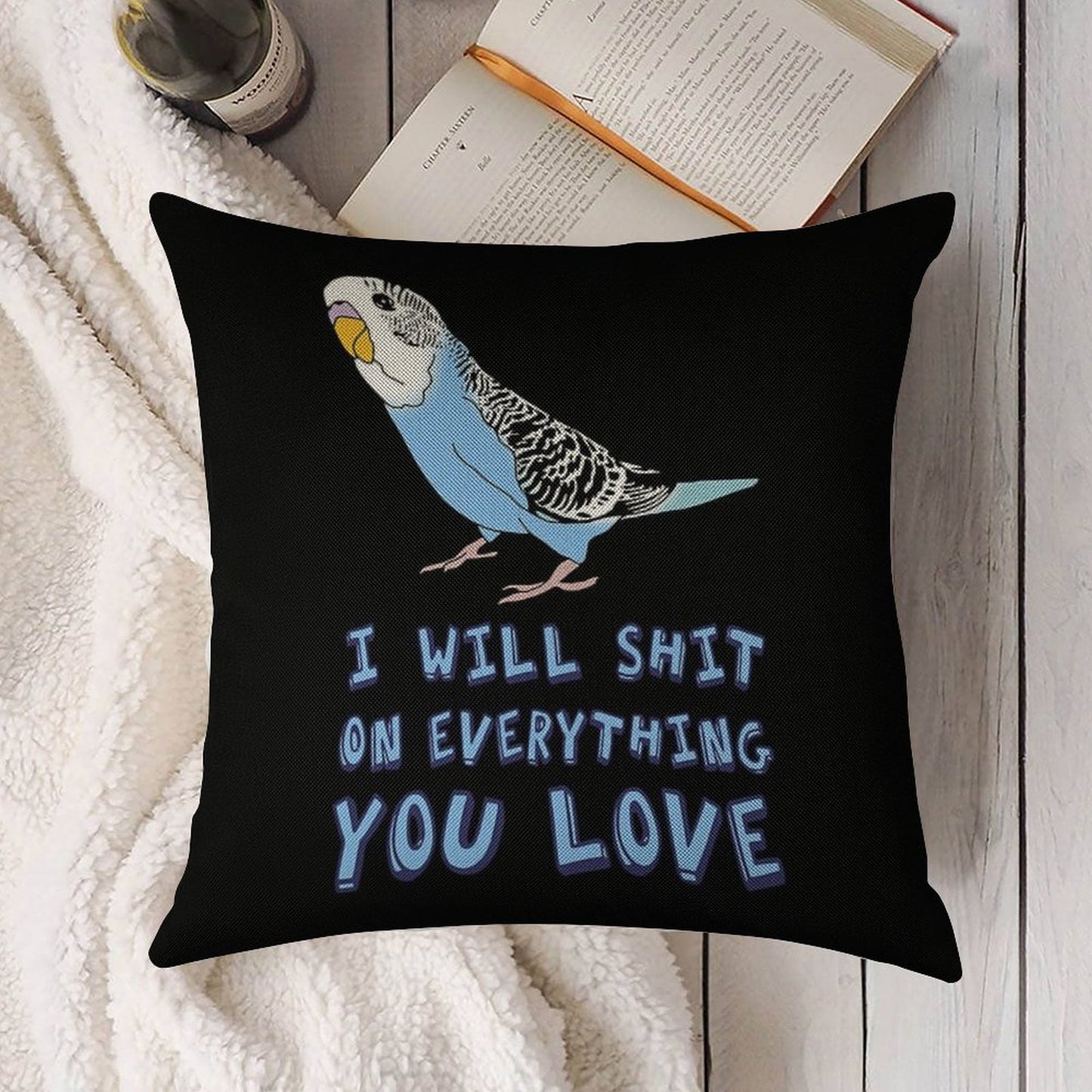 I Will Shit on Everything You Love - Blue Budgie Linen Throw Pillow Cover