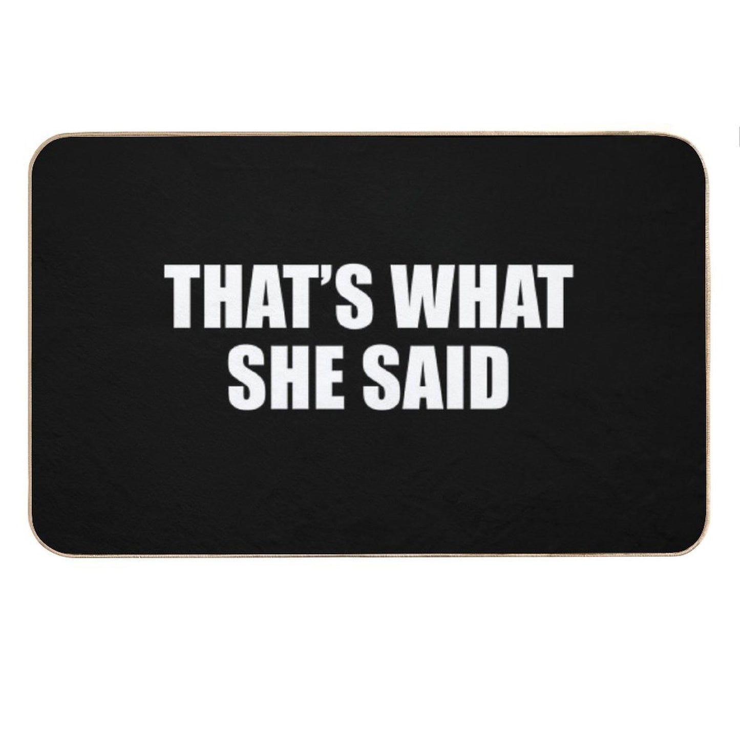That's What She Said - Michael Scott (Black) Bath Mat