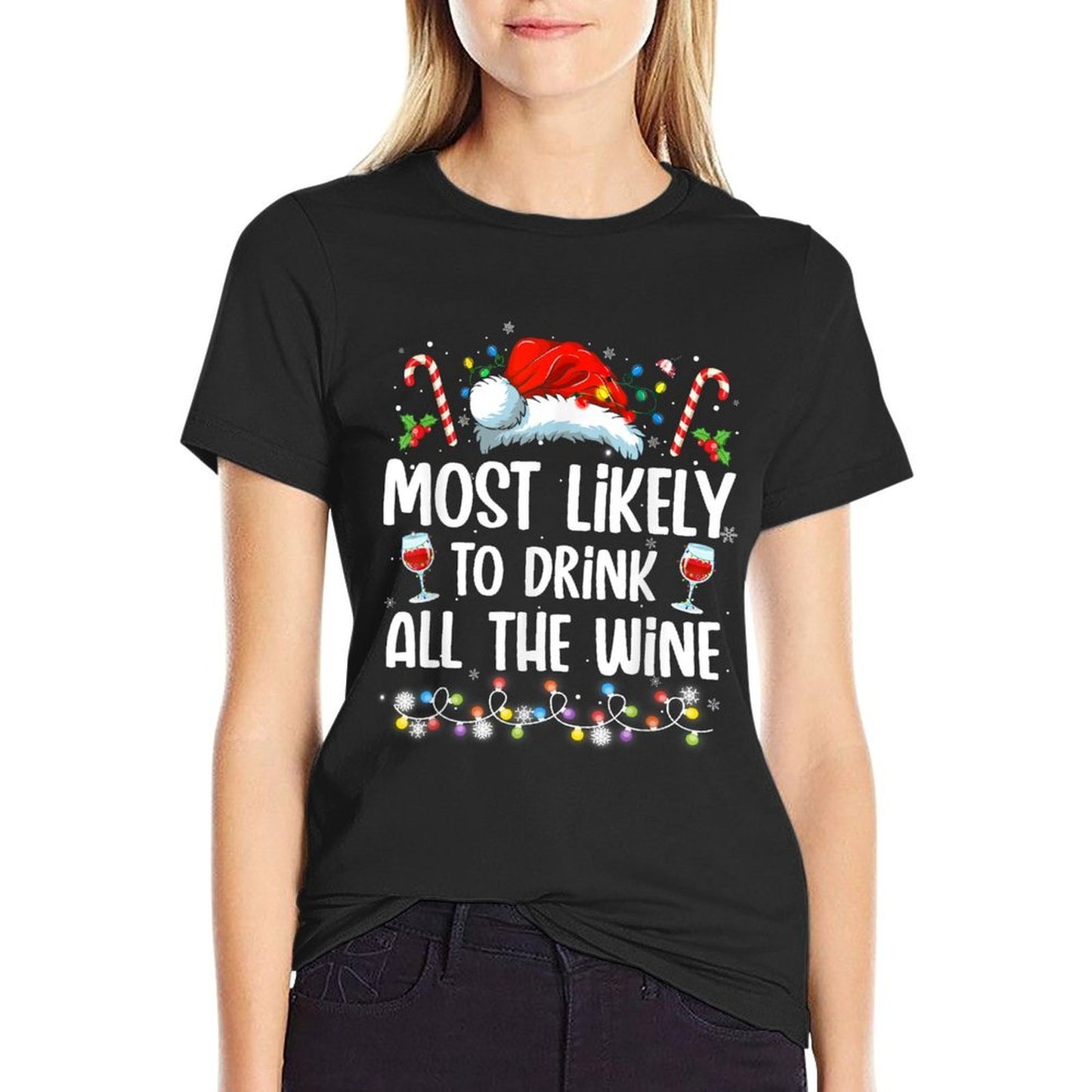 Most Likely To Drink All The Wine Family Matching Christmas  Versatile T-Shirt