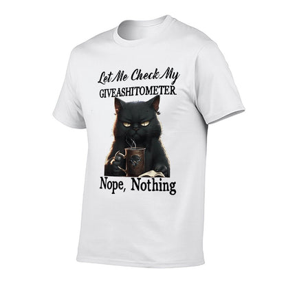Cat Let Me Check My Giveashitometer Nope Nothing  Wrinkle-resistant T-Shirt