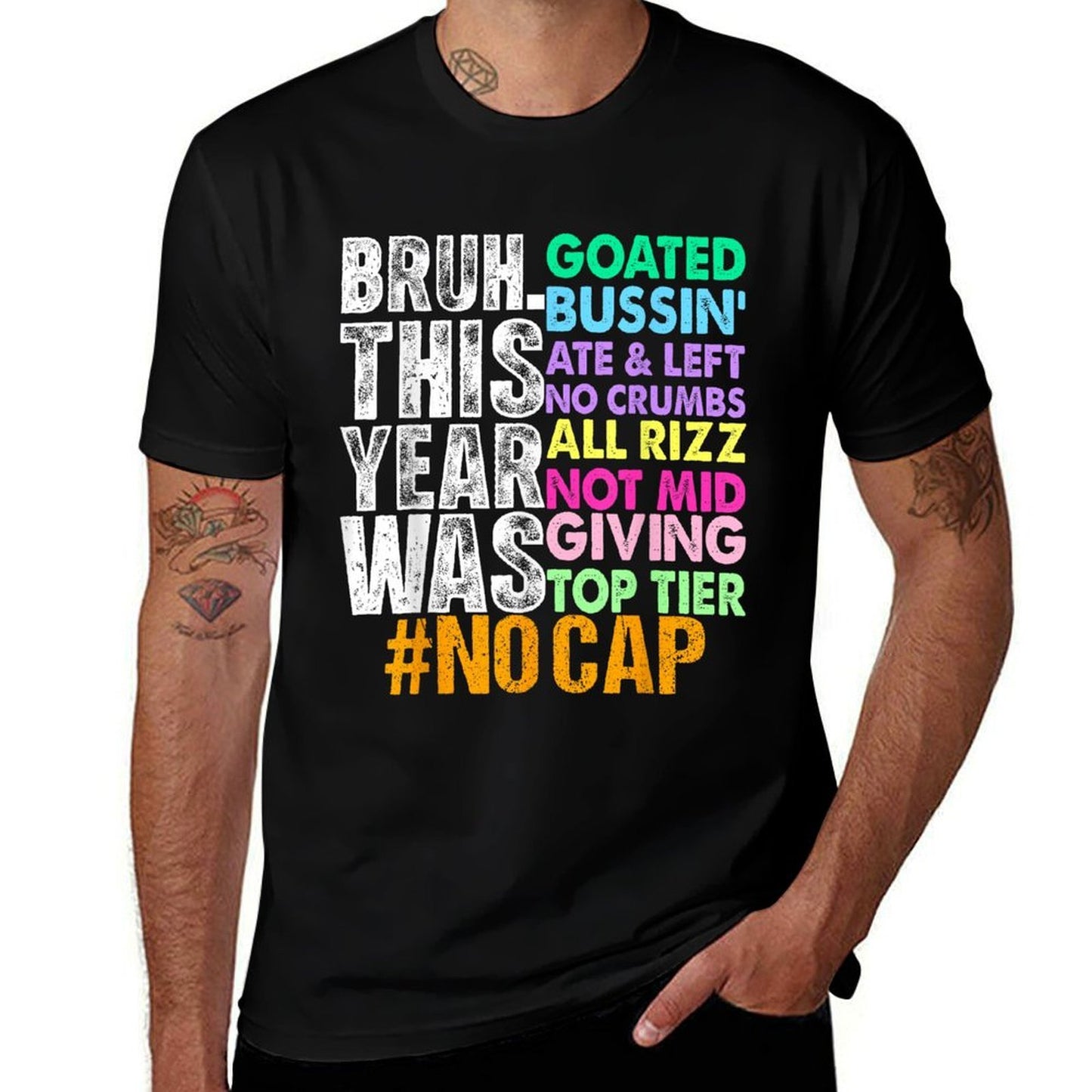 Bruh This Year Was Goated No Cap Funny Last Day of School  Fade-proof Color T-Shirt