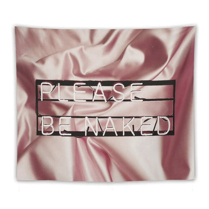 Be Naked. Tapestry
