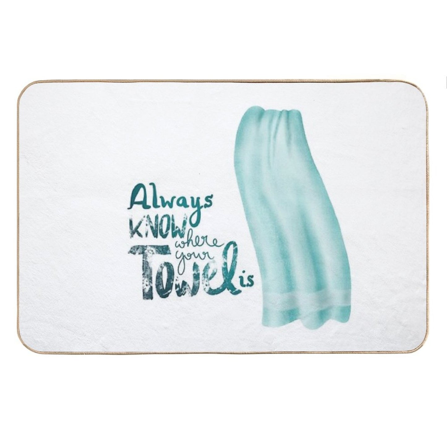 Always Know Where Your Towel Is Bath Mat