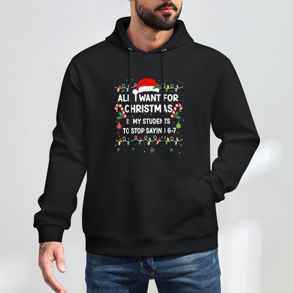 Students Saying 6-7 67 Six Seven Funny Teacher Christmas Moisture-Wicking Hoodie
