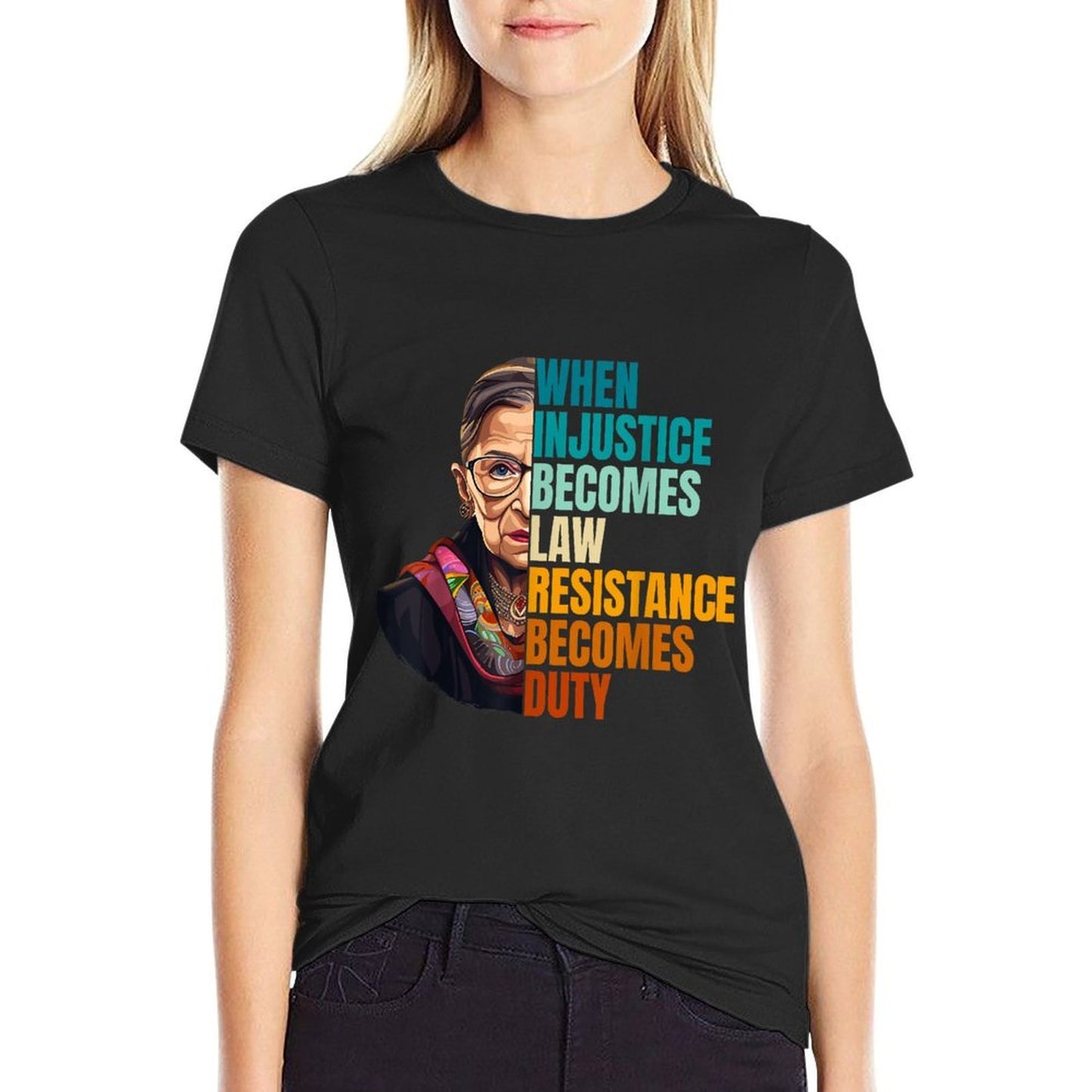 When Injustice Becomes Law Resistance Becomes Duty RBG Quote  Lightweight T-Shirt