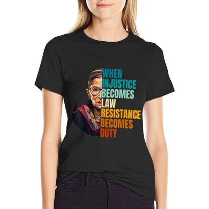 When Injustice Becomes Law Resistance Becomes Duty RBG Quote  Lightweight T-Shirt