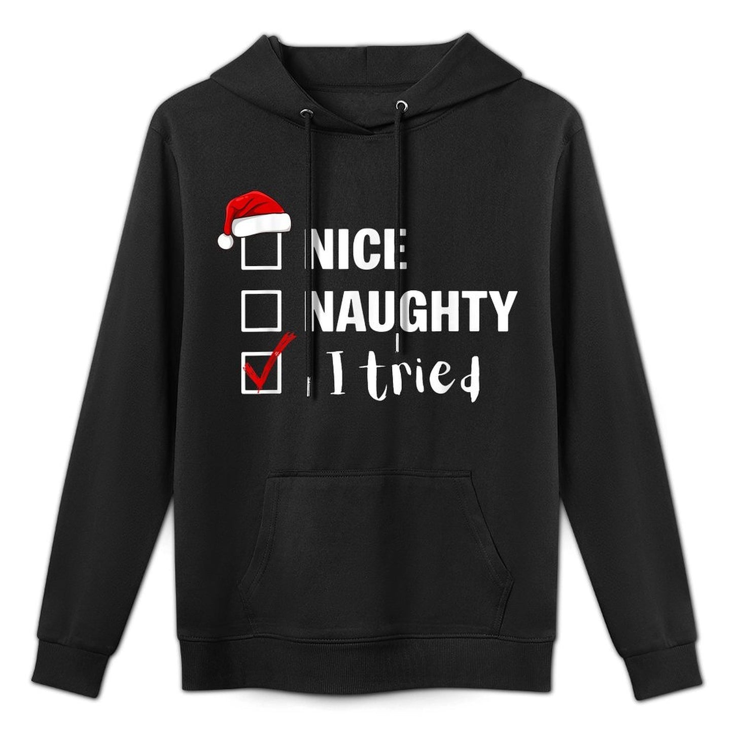 Nice Naughty I Tried - Funny Santa Claus Christmas Easy Care Hoodie