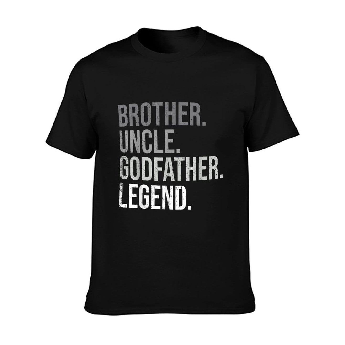 Brother Uncle Godfather Legend Fun Best Funny Uncle T-Shirt