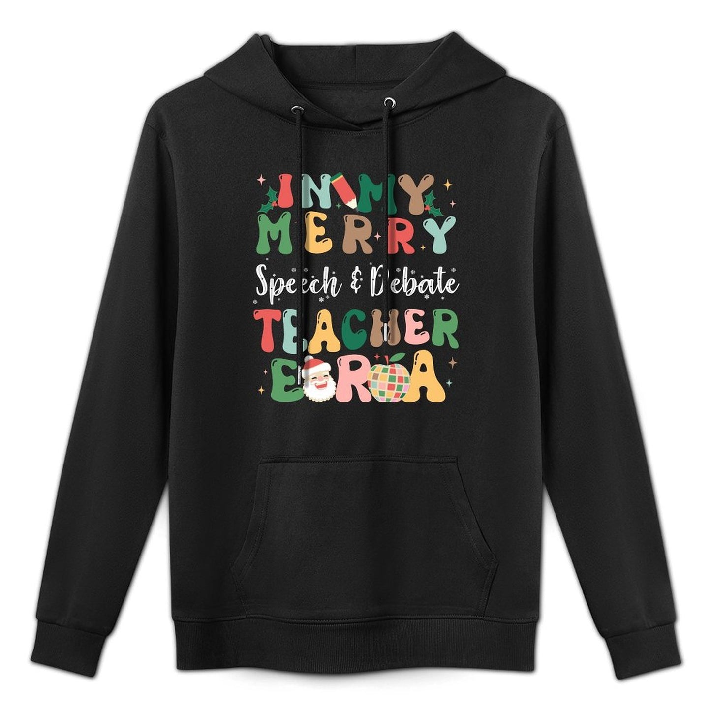 In My Merry Speech And Debate Teacher Era Retro Christmas Casual Wear Hoodie