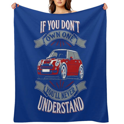 Mini Cooper - Mini Cooper - You Don't Own One Mi Throw Blanket