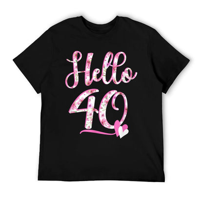 Hello Forty 40 Years Old 40th Birthday Women&#39;s Gifts Flowers  Polyester Blend T-Shirt