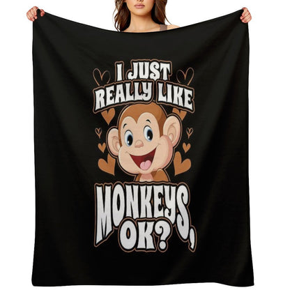 I Just Really Like Monkeys OK Throw Blanket