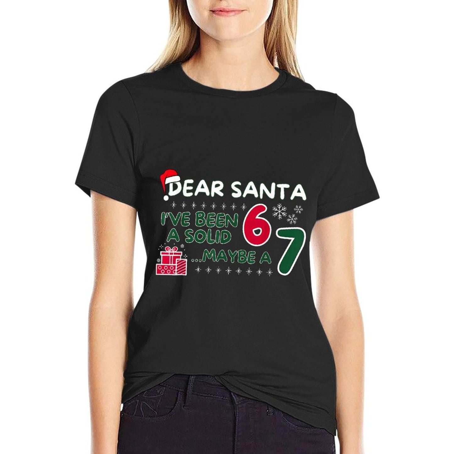 Dear Santa Ive Been A Solid 6 Maybe A 7 Funny Christmas 67  Ribbed Collar T-Shirt