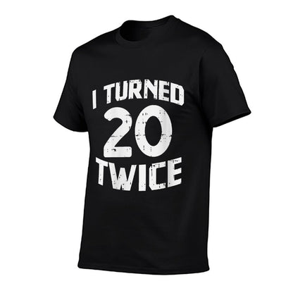 Womens I Turned 20 Twice Funny 40 Year Old 40th Birthday Party Gift  Ribbed Collar T-Shirt