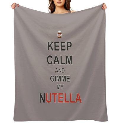 Keep Calm And Gimme My Nutella Throw Blanket