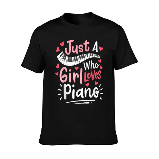 Piano Pianist Just A Girl Who Loves Piano T-Shirt
