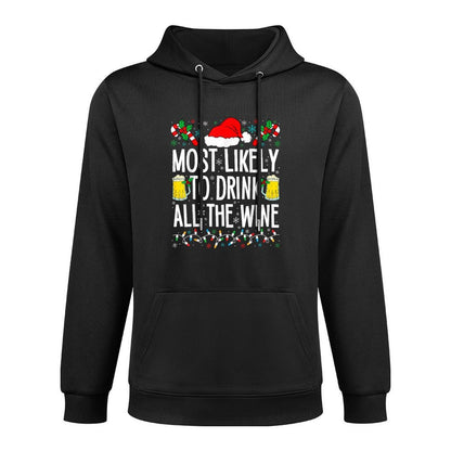 Most Likely To Drink All The Wine Funny Drinking Christmas Easy Care Hoodie