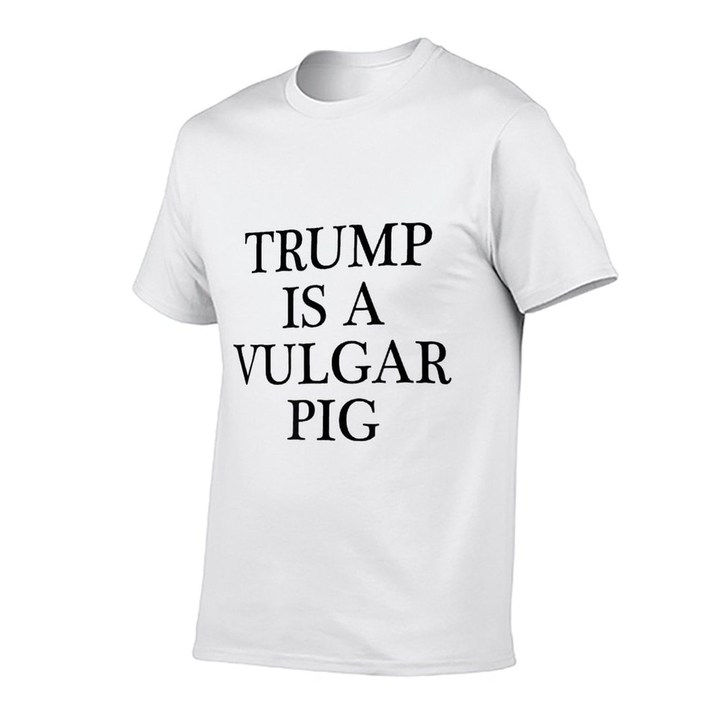 TRUMP IS A VULGAR PIG -  Anti POTUS President  Ribbed Collar T-Shirt
