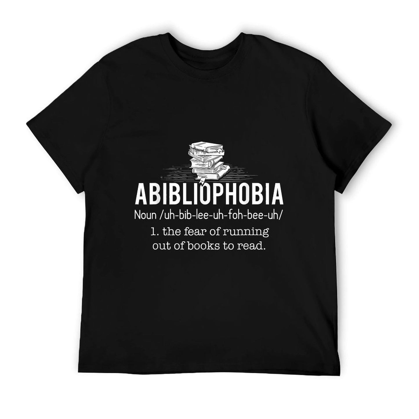 Abibliophobia - Funny Reading Bookworm Reader Gift T-Shirt