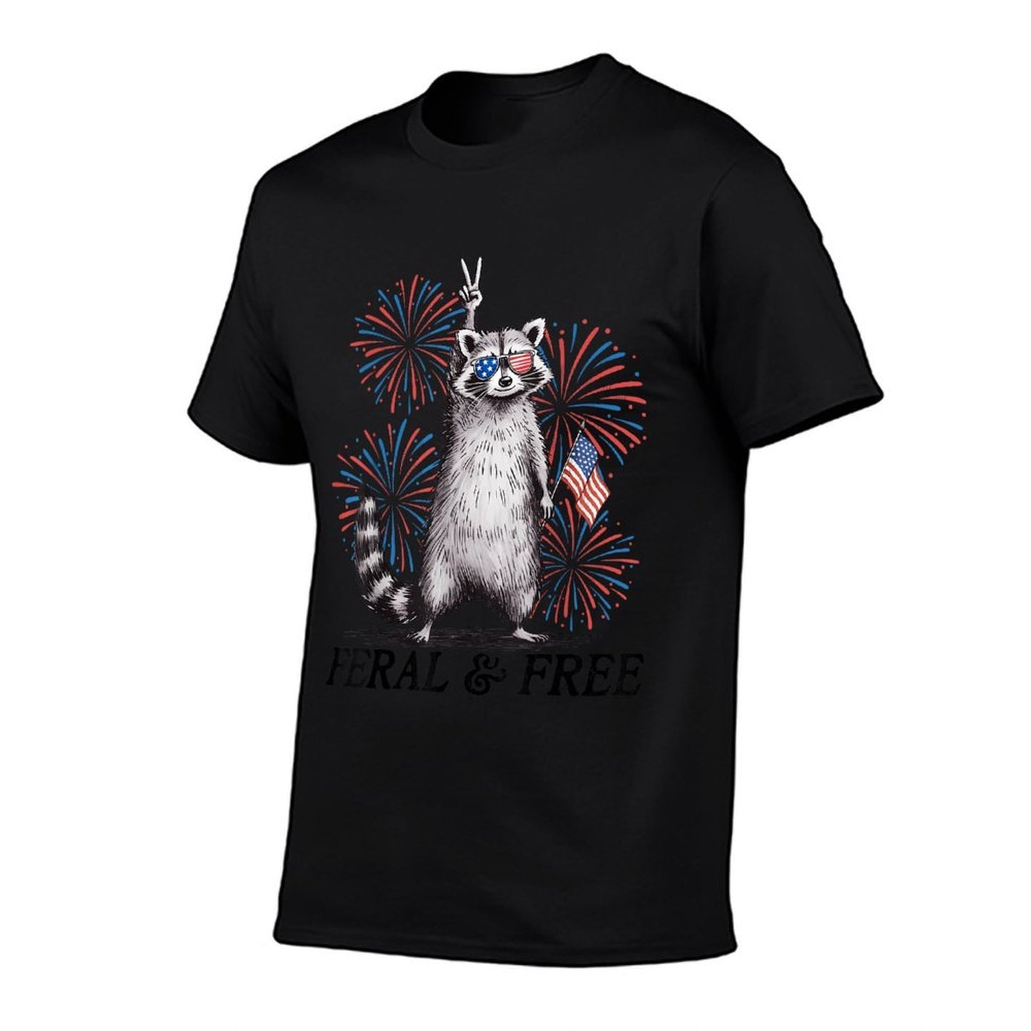Feral & Free Funny Patriotic Racoon Feral And Free 4th July  Quick-drying T-Shirt