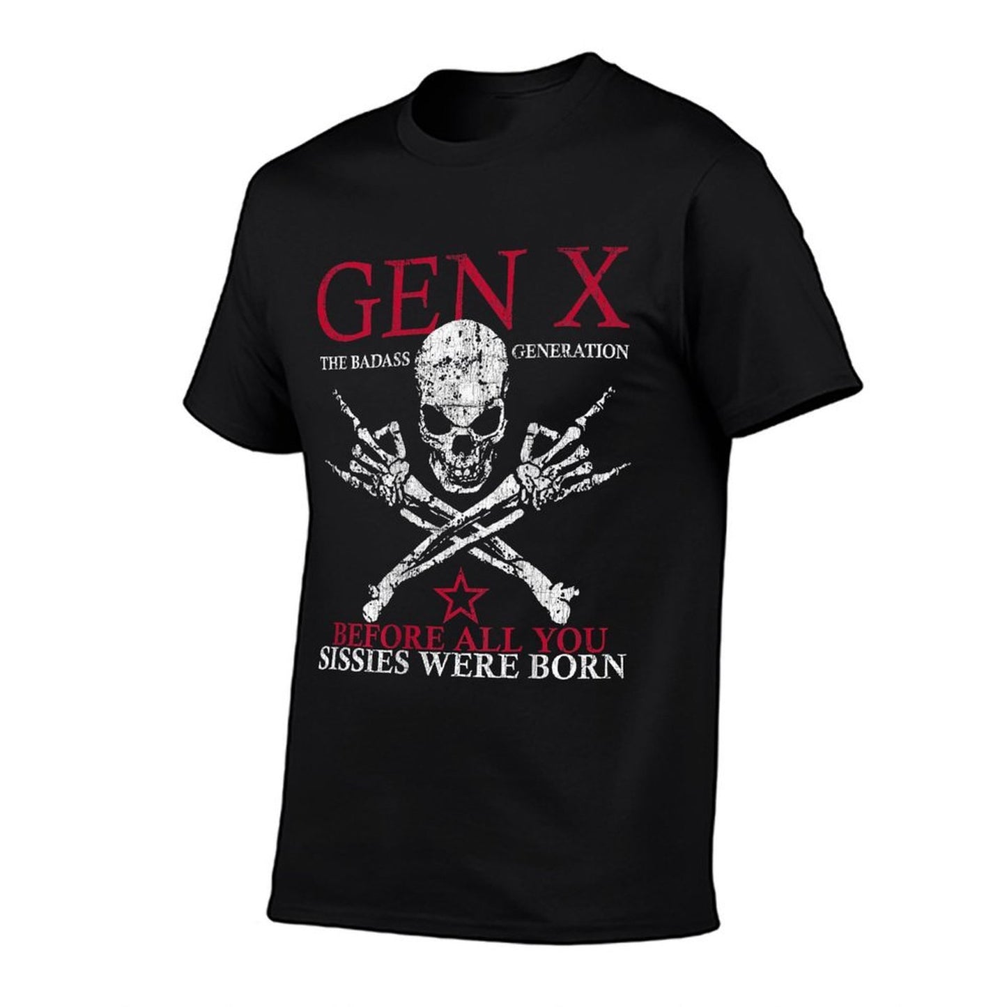 X Generation Before All You Sissie Were Born Skull Rock Hand  Classic T-Shirt