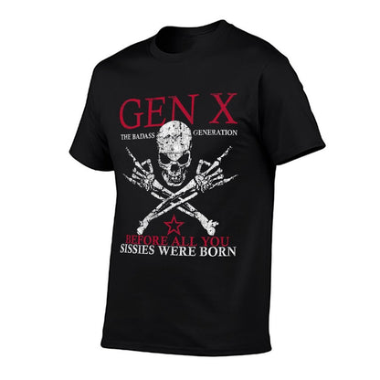 X Generation Before All You Sissie Were Born Skull Rock Hand  Classic T-Shirt