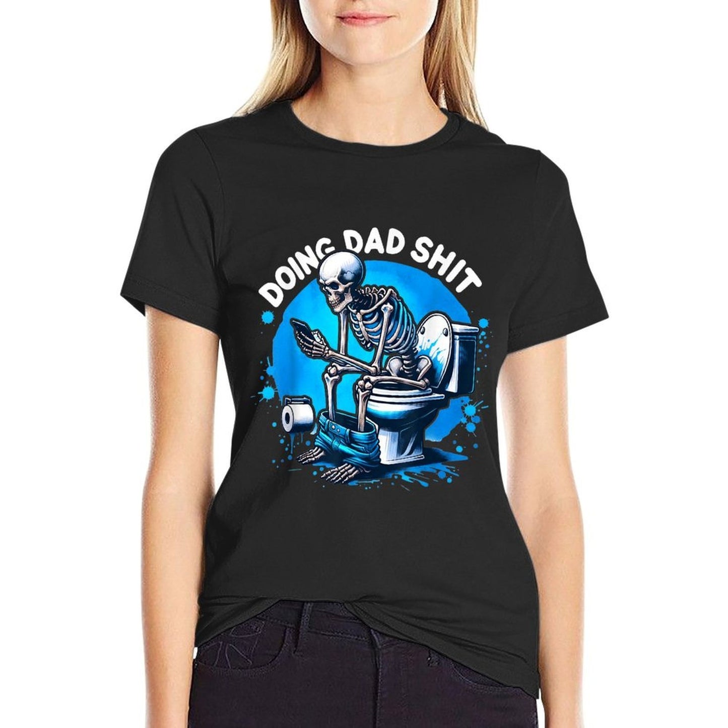 Doing Dad Shit Dad Joke Skeleton Dad Funny Dad Fathers Day  Breathable T-Shirt