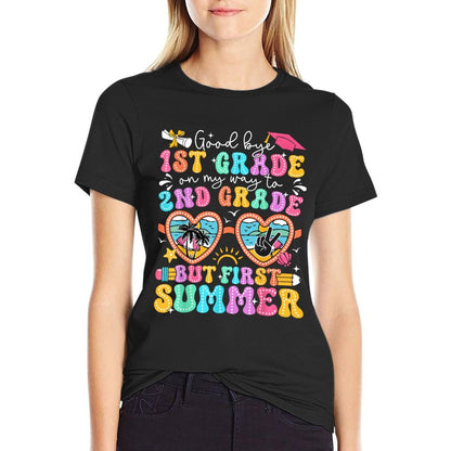 Goodbye 1st Grade Graduation To 2nd Grade But First Summer T-Shirt