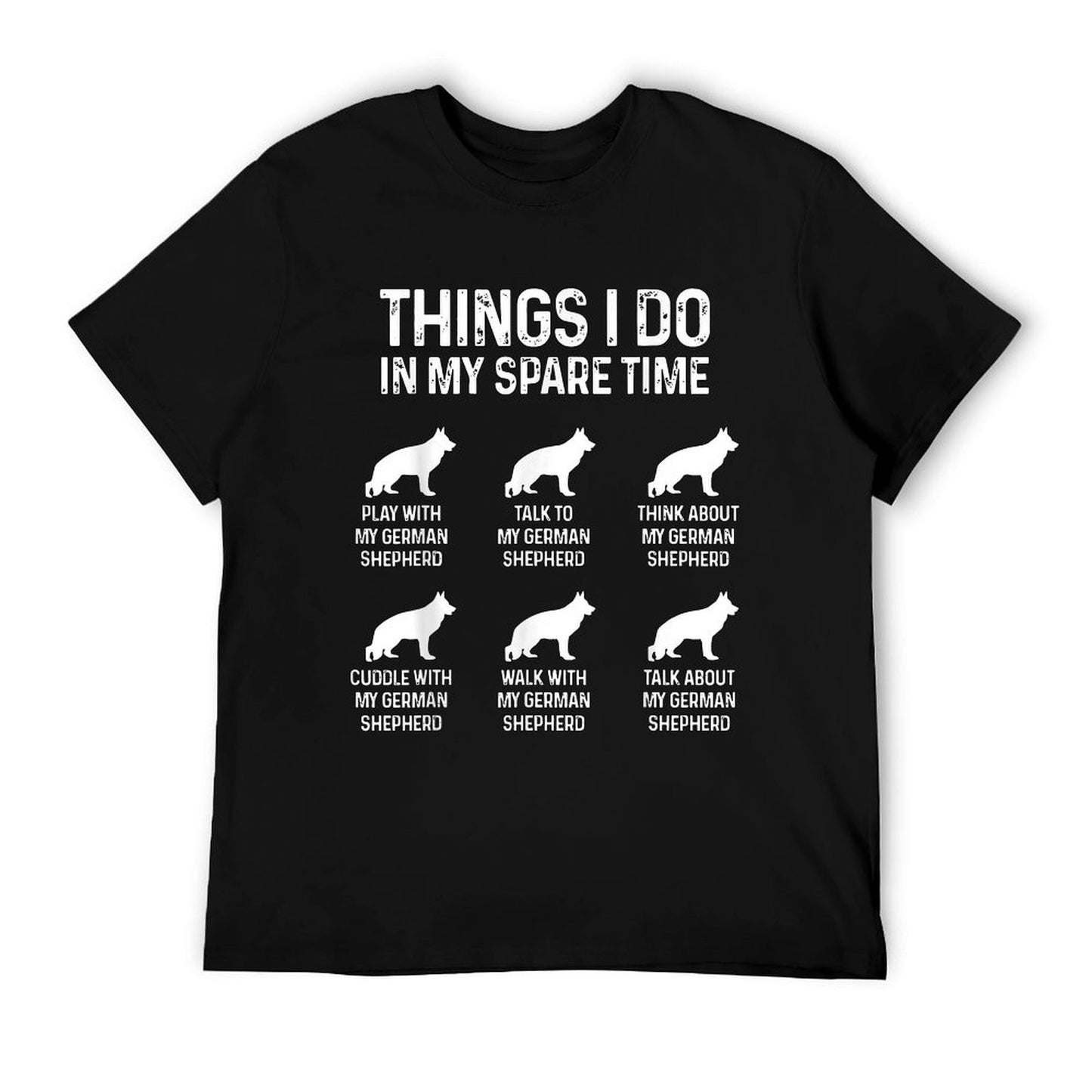 Things I Do In My Spare Time German Shepherd Dog Dad Mom T-Shirt