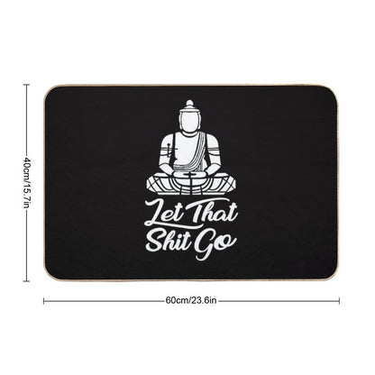 Let That Shit Go Bath Mat