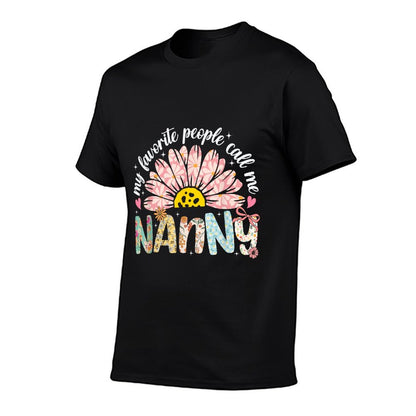 My Favorite People Call Me Nanny Mothers Day Girly Women T-Shirt