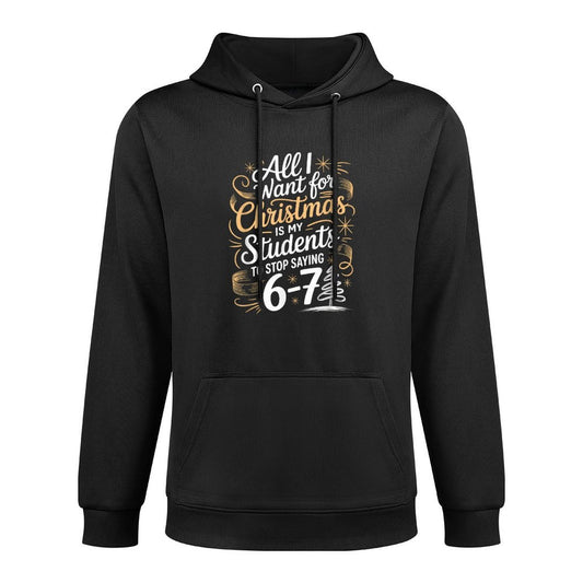 Students Saying 6-7 67 Six Seven Funny Teacher Christmas Shrink-Resistant Hoodie