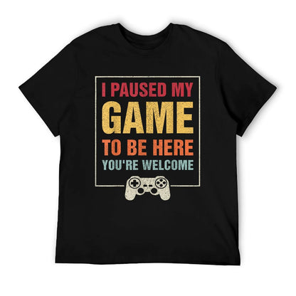 I Paused My Game To Be Here Funny Gamers Gifts Menn Boys  Classic T-Shirt