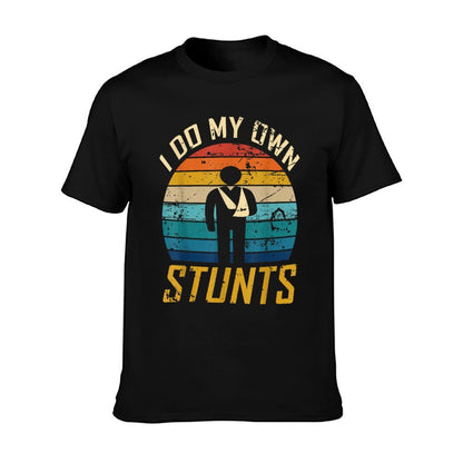 I Do All My Own Stunts Funny Broken Bones Adult And Youth T-Shirt