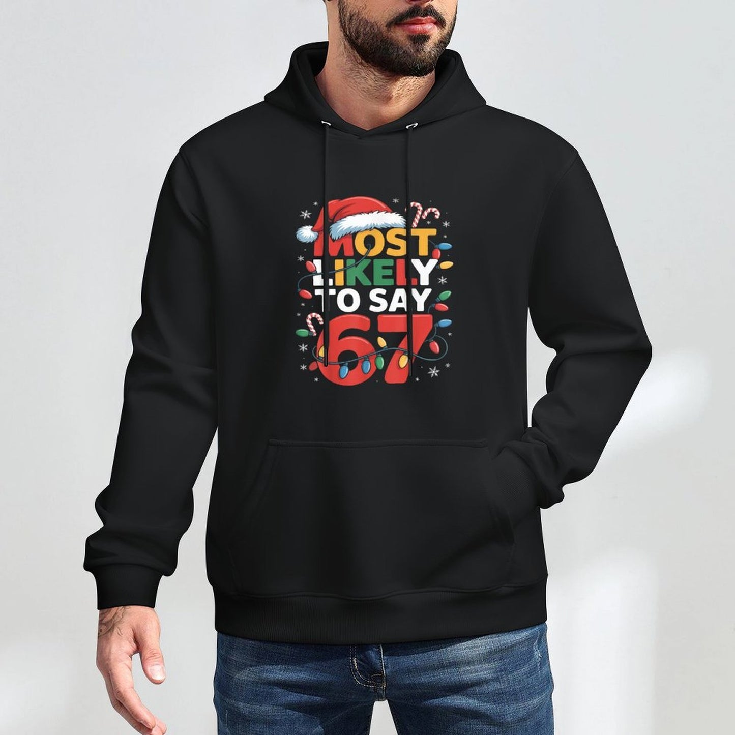67 Meme Funny Christmas Meme Design Most Likely to Say 67 Colorfast Hoodie