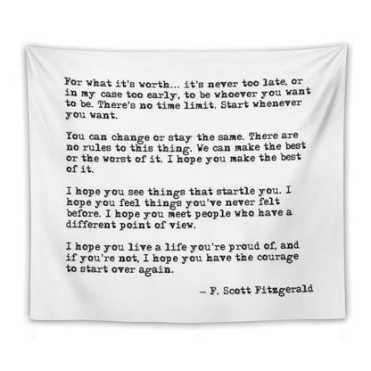 For What It's Worth - F Scott Fitzgerald Quote Tapestry