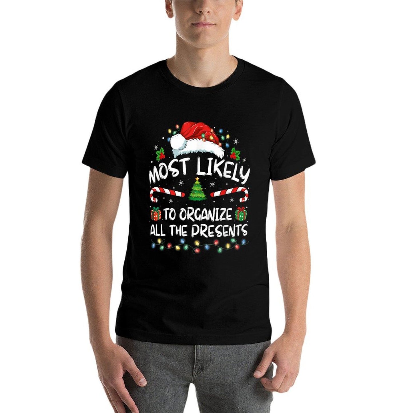 Most Likely To Organize All The Presents Family Christmas  Versatile T-Shirt