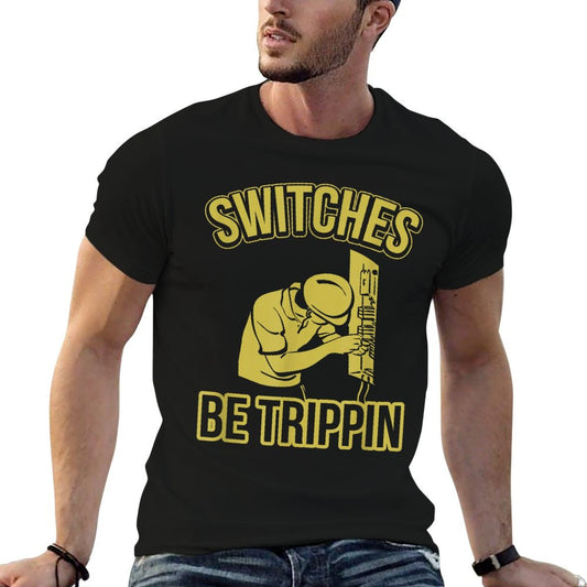 Switches Be Trippin Funny Master Electrician Fuse Box T-Shirt