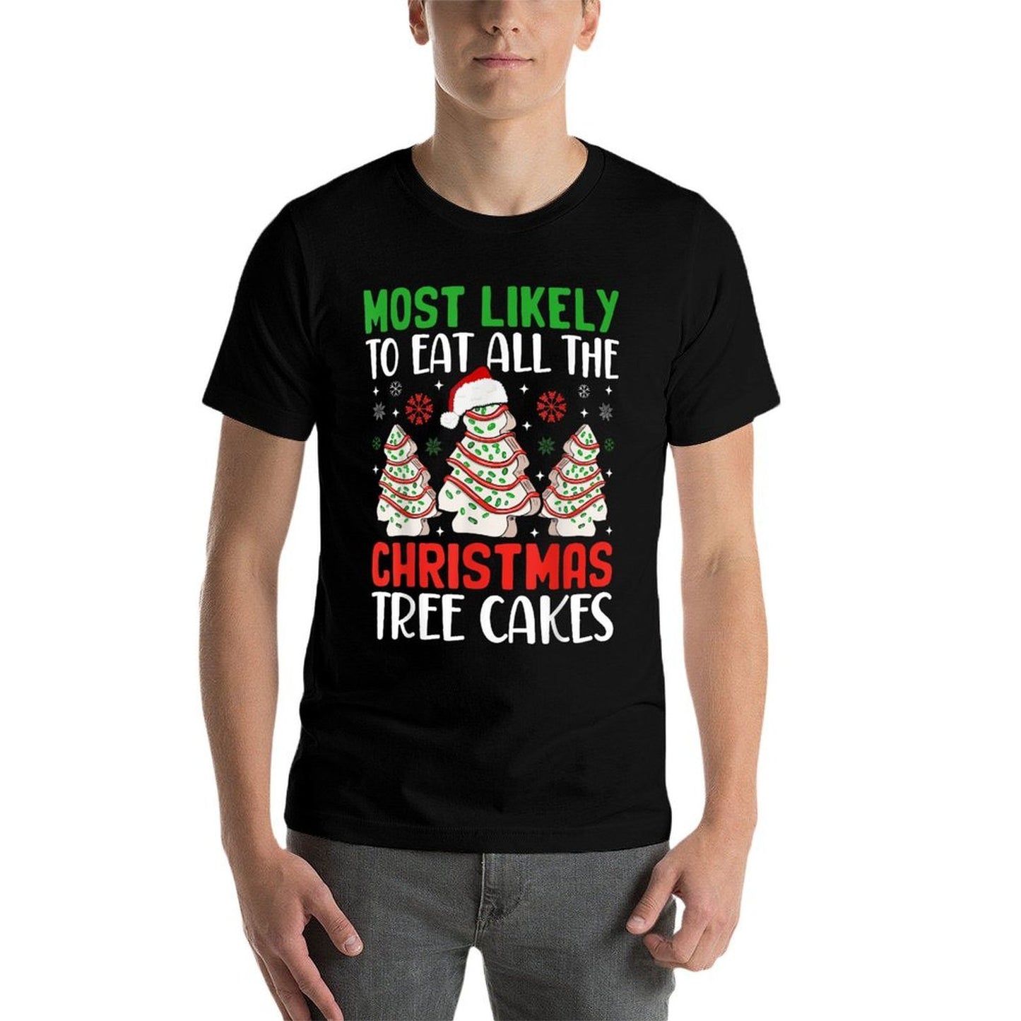 Most Likely To Eat All The Christmas Tree Cakes Debbie  Odor-resistant T-Shirt