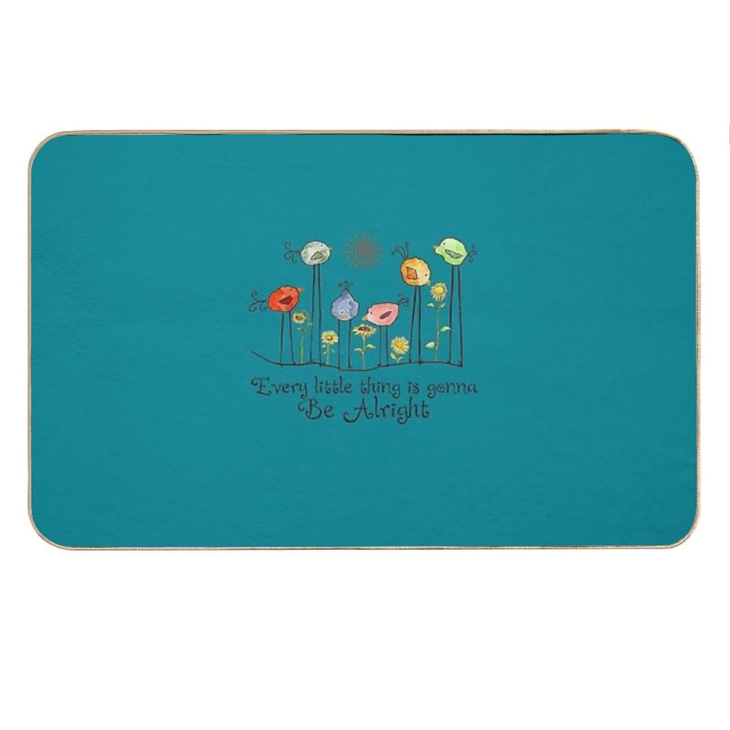 Every Little Thing Is Gonna Be Alright Bird Andunflower Bath Mat